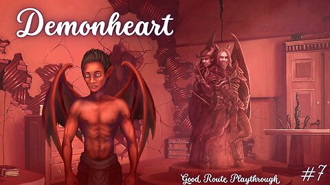 Demonheart, Good Route, Chapter 5, Part 2, The End
