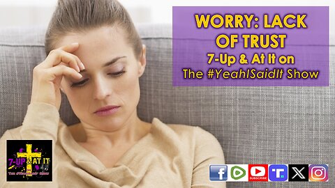 WORD OF THE DAY: LUKE 12:22 - WORRY: LACK OF TRUST