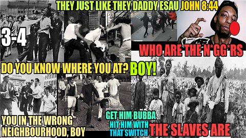 Definition Of N*gg*rs & Black People Is Like Uncle Tom & Sambo, John 8:44 Just Like Daddy Esau 3-4