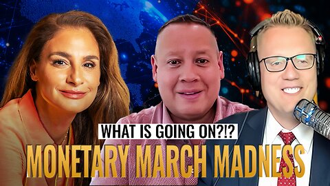 Mel K & w/ Clay Clark & Andrew Sorchini | What is Going On?!? Monetary March Madness | 3-14-25
