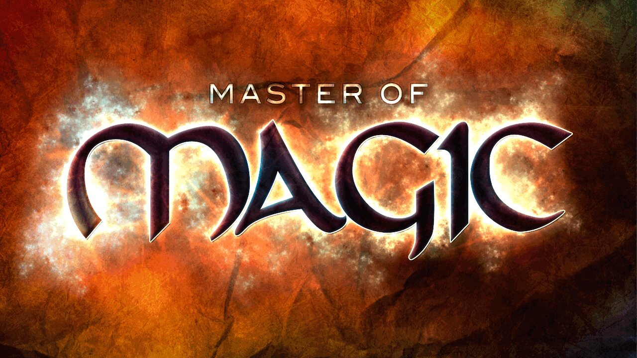 (0025) Master of Magic - More Like Amateur of Magic