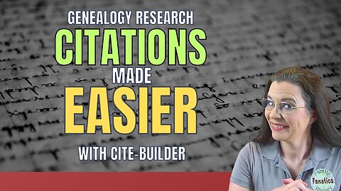 Hate Writing Genealogy Citations? Meet Your New Best Friend: Cite-Builder