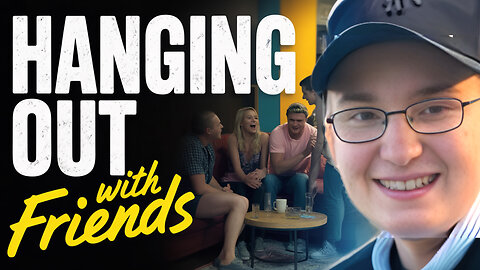 HANGING OUT and Talking shit with Friends!!