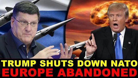 Scott Ritter: Trump Ends NATO as Europe Crumbles! Ukraine Betrayed, Russia Takes Charge!