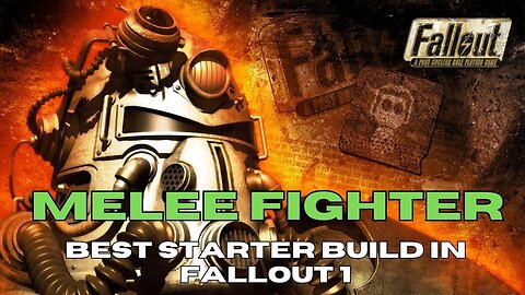 How To Get One of the Best Starter Build in Fallout 1 Melee Fighter - Melee Weapons Fighter