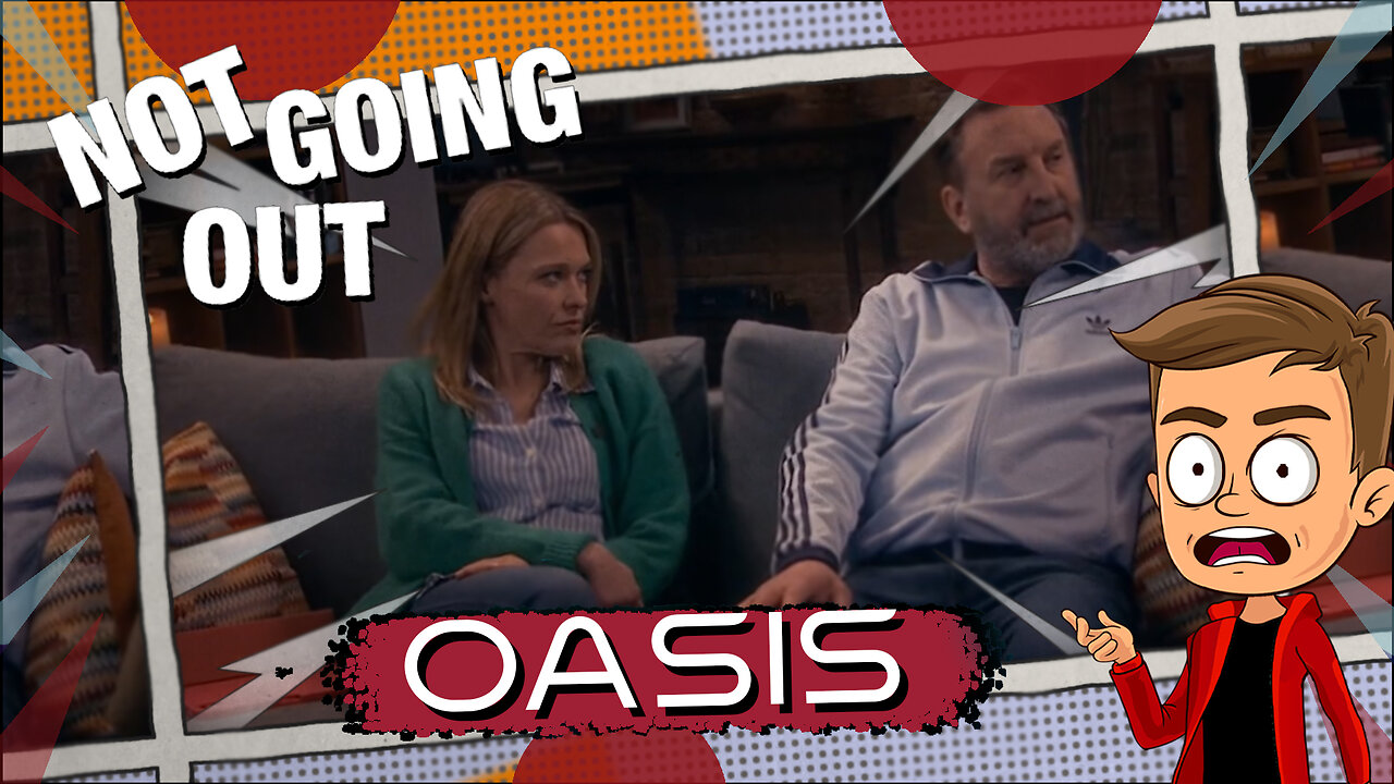 Not Going Out Oasis Animated Recap