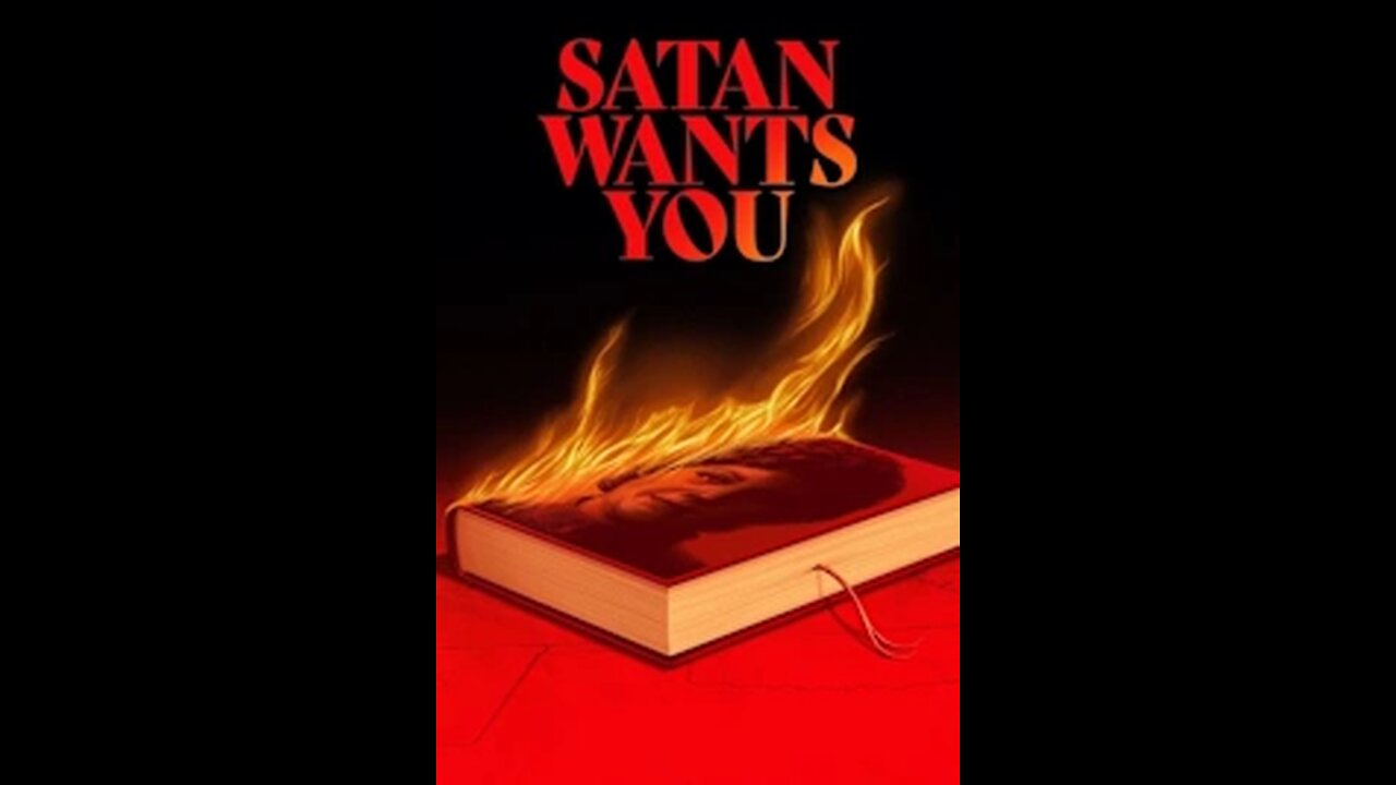 Satan Wants You