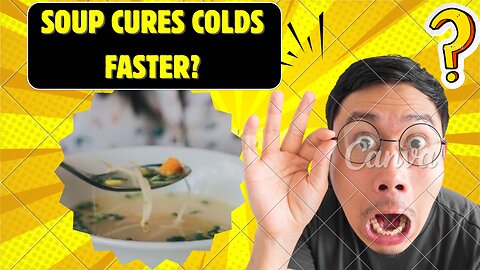 Can Soup Really Shorten Your Flu? Let’s Find Out