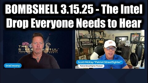 Scott McKay BOMBSHELL 3.15.25 - The Intel Drop Everyone Needs to Hear