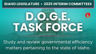 Idaho DOGE Task Force: First Meeting July 25, 2025 (full version)