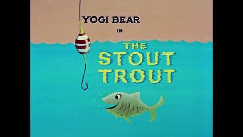 Yogi Bear.S01E11.The Stout Trout (1958, animated short)
