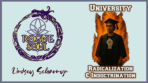 University Radicalization & Indoctrination