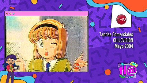 Tandas Comerciales Chilevisión (Mayo 2004)