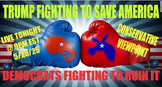 TRUMP FIGHTING TO SAVE AMERICA, DEMOCRATS FIGHTING TO RUIN IT!! LIVE TONIGHT AT 9PM EST.