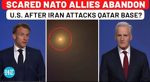 NATO Panics After Iran Attacks US Army Base In Qatar, Allies Abandon Trump | Macron| Norway| Israel