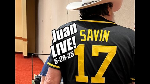 Juan O'Savin LIVE. Trump's Tariffs vs. Judges. B2T Show, May 29, 2025