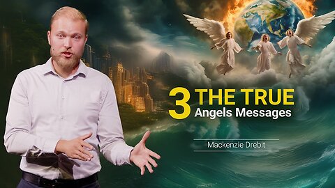 The True Three Angels' Messages and How We Lost Them | Mackenzie Drebit