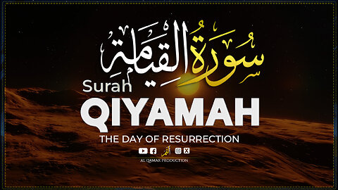 Surah Al-Qiyamah | Trembling Verses of Resurrection | Al Qamar Production