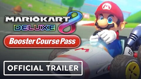 Mario Kart 8 Deluxe - Official Booster Course Pass Wave 4 Release Date Trai