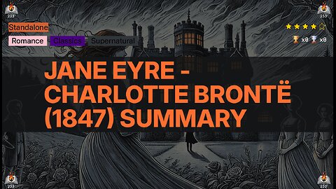Jane Eyre - Charlotte Brontë (1847) Summary