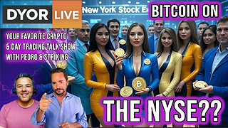 Bitcoin to Trade on the NYSE? Is acceptance finally here?