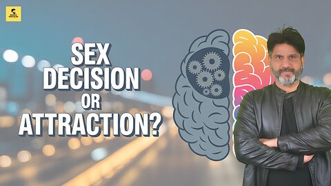 Attraction Is Instant. Sex Is a Decision. Deal With It.