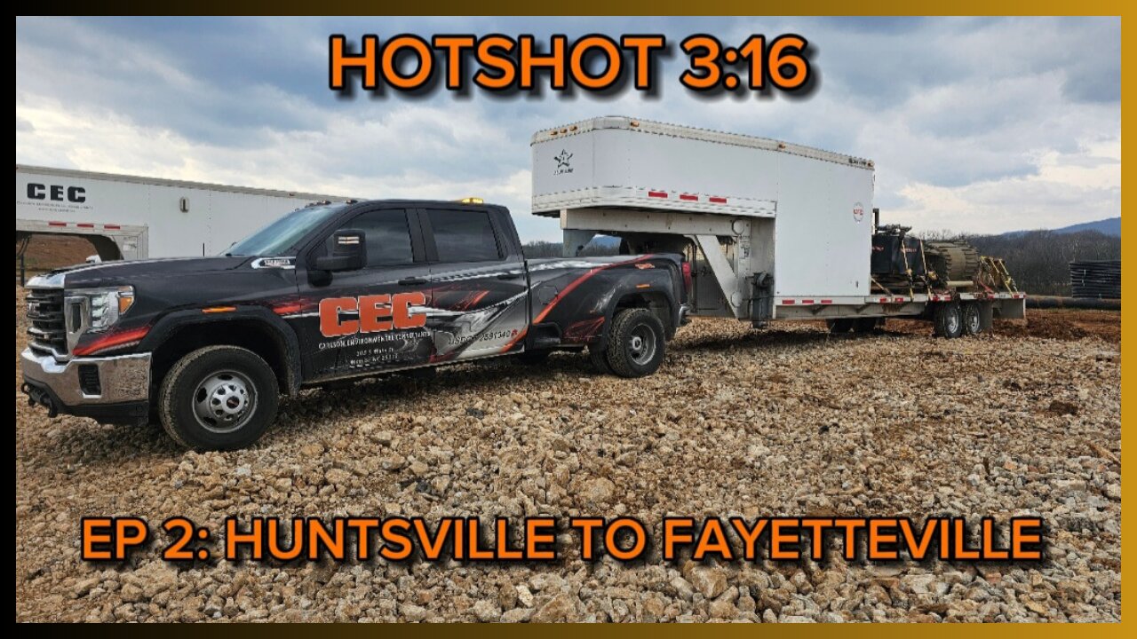 FEBRUARY 2024: HOTSHOT3:16 EP2 - "HUNTSVILLE TO FAYETTEVILLE !"