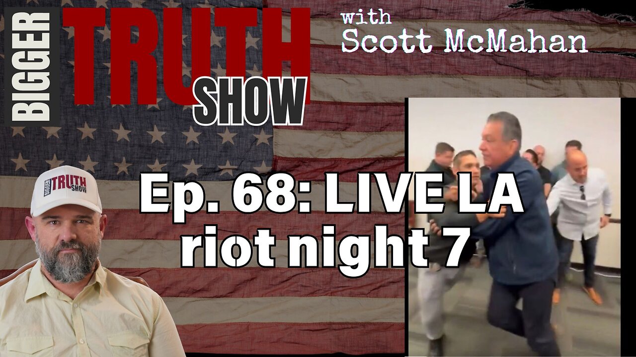 Ep. 68: LIVE LA Riots coverage after Padilla incident