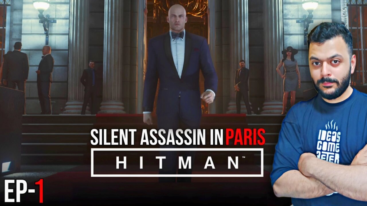 Silent Assassin Paris Hitman Gameplay Part 1