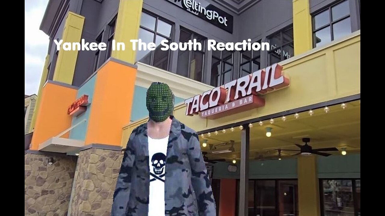 Yankee In The South Reaction - The Taco Trail - Bar & Taco Place - Gatlinburg Tennessee - 2025