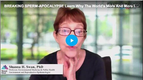 "Shanna Swan's Insights on the Imminent 'Sperm Apocalypse'"