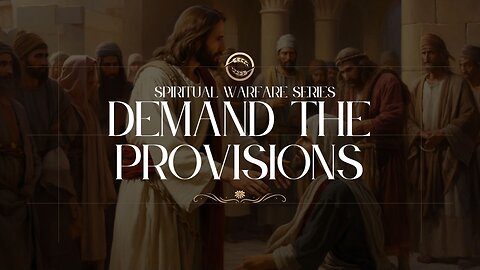 Demand the Provisions - June 8th, 2025
