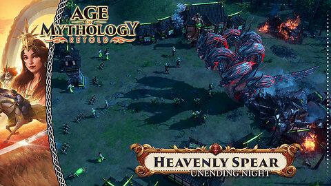 Age Of Mythology Retold | Heavenly Spear | Unending Night