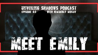 Harassed at Work & Tracked at Home: Emily Speaks Out | Unveiling Shadows EP 68