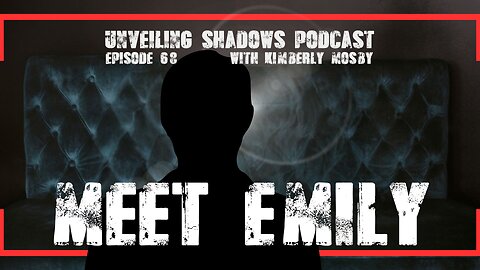 Harassed at Work & Tracked at Home: Emily Speaks Out | Unveiling Shadows EP 68