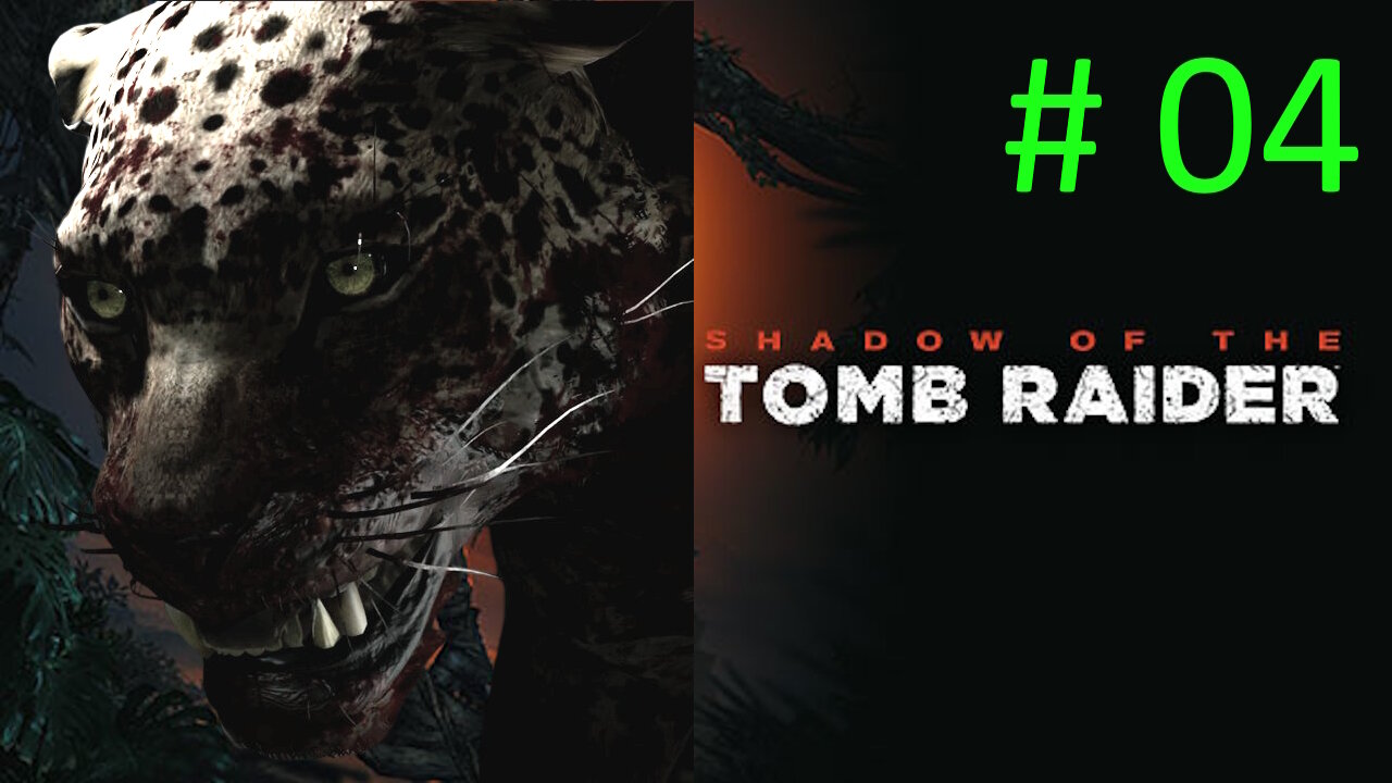 Let's Play Shadow of the Tomb Raider BLIND # 04 ⭐Jaguars Den⭐