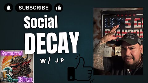 Social Decay