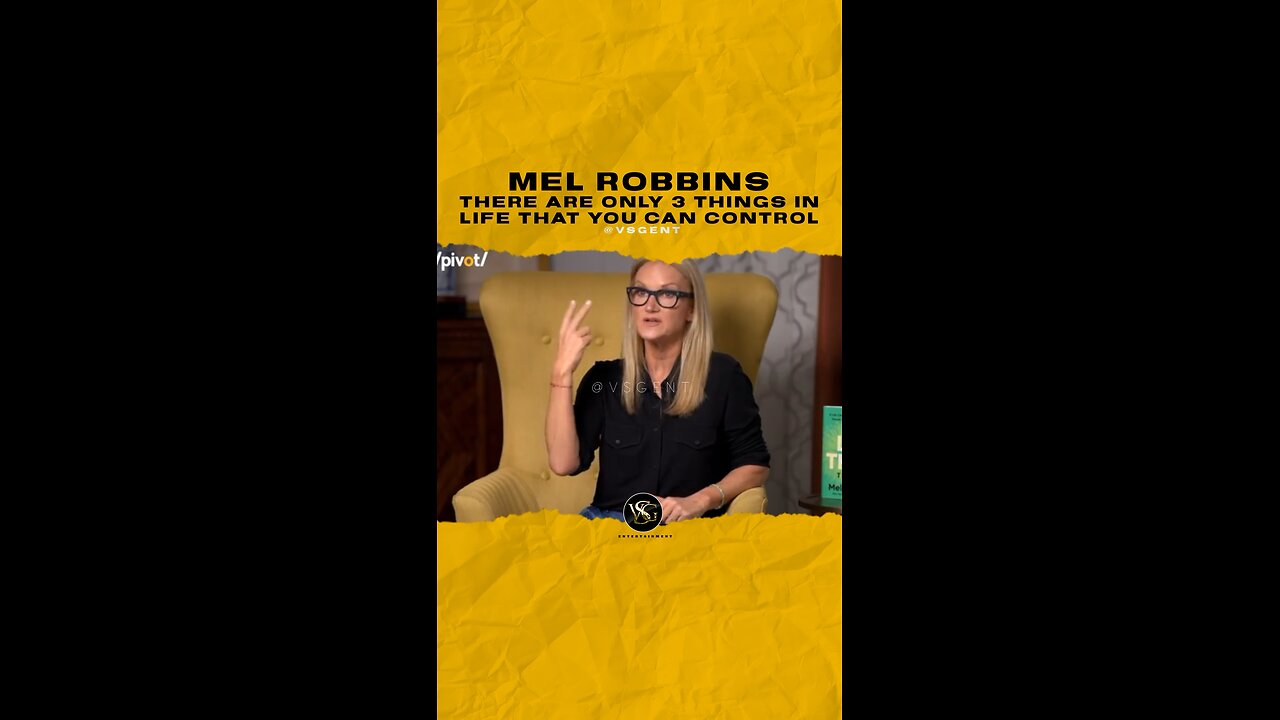 @melrobbins There are only 3 things in life that you can control