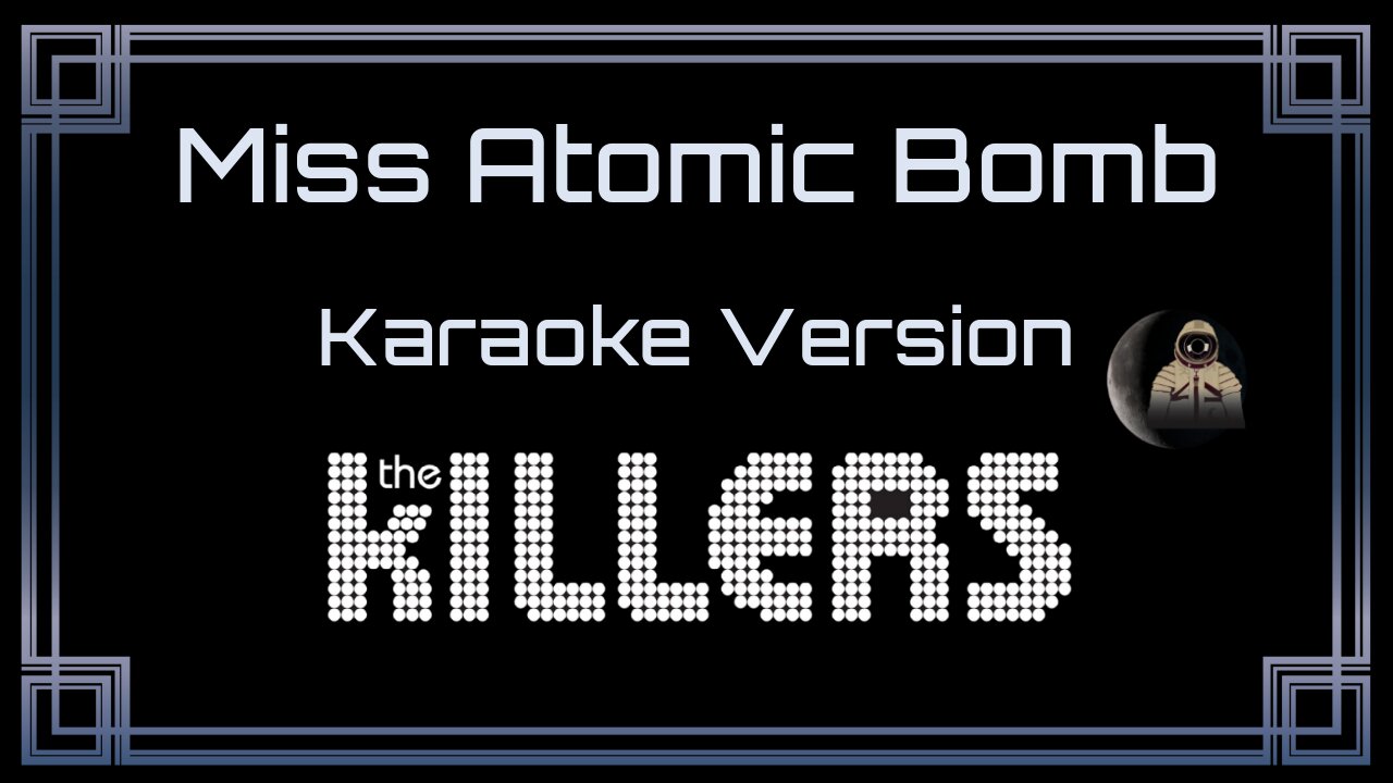 The Killers - Miss Atomic Bomb (CC)