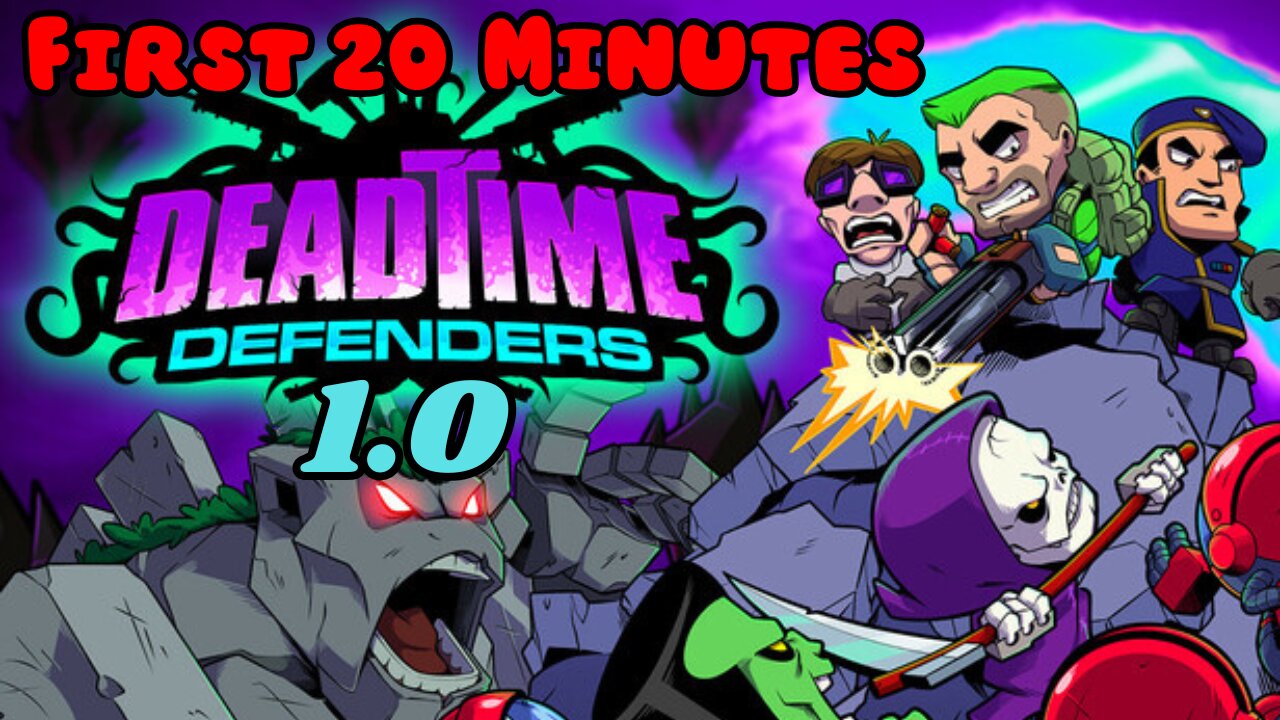 Deadtime Defenders 1.0 - First 20 Minutes (No Commentary Gameplay)