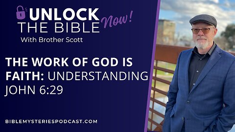 The Work of God Is Faith: Understanding John 6:29