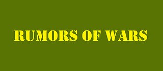 Rumors Of Wars