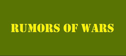 Rumors Of Wars