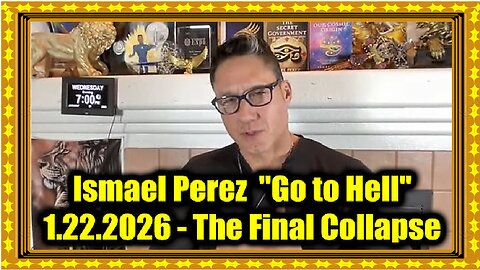 Ismael Perez 'Go to Hell' 1.22.26 - The Final Collapse