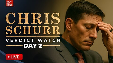 Day 2! Chris Schurr Murder Trial; VERDICT WATCH!