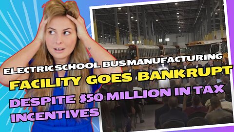 Electric school bus manufacturer goes bankrupt after getting tax incentives from Pritzker