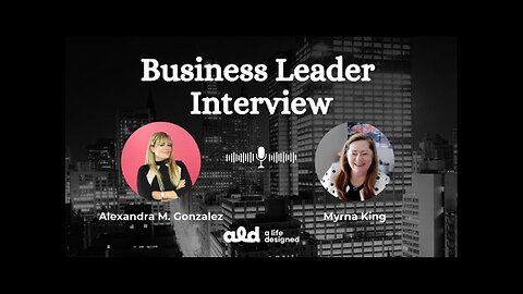 Business Leader Interview – Alexandra M. Gonzalez – Why Marketing Is Your Business’s Lifeline