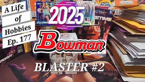 2025 Bowman Baseball, a 2nd Look. e177