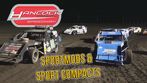 Sportmod Full Night & Sport Compact Heat | Hancock County Speedway | 8-16-2022