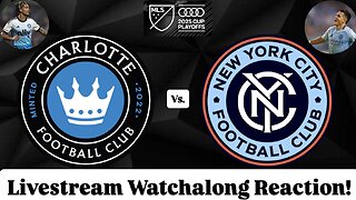 Charlotte FC Vs. New York City FC 2025 MLS Cup Playoffs Eastern Quarterfinals Livestream Watchalong
